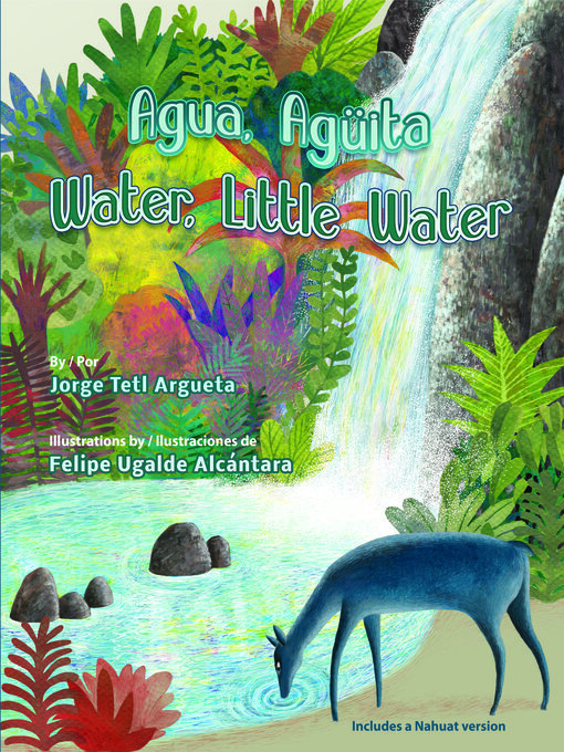 Title details for Agua, agüita / Water, Little Water by Jorge Argueta - Available